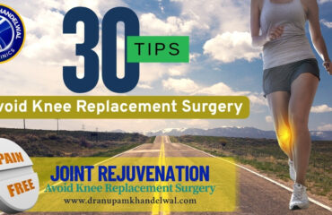 Dr.-Anupam-Khandelwal-indore-30-tips-to-avoid-knee-replacement-surgery