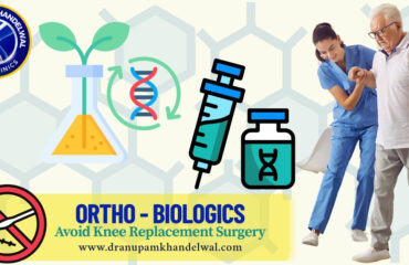 Ortho-biologics-Avoid JOint knee replacement surgery-indore-dr-anupam-khandelwal