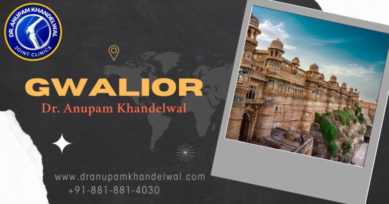Gwalior clinic - orthopedic & joint replacement surgeon - Dr. Anupam Khandelwal